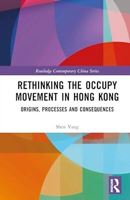 Livre Relié Rethinking the Occupy Movement in Hong Kong de Shen Yang