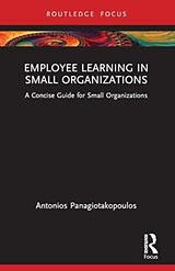 Couverture cartonnée Employee Learning in Small Organizations de Panagiotakopoulos Antonios