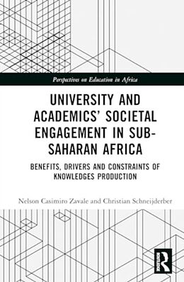 Livre Relié University and Academics Societal Engagement in Sub-Saharan Africa de Nelson Casimiro Zavale, Christian Schneijderberg