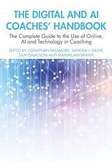 Kartonierter Einband The Digital and AI Coaches' Handbook von Jonathan Diller, Sandra J. Isaacson, Sam Passmore