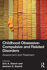 Couverture cartonnée Childhood Obsessive-Compulsive and Related Disorders de Ph.d., Eric A. Guzick, Ph.d., Andrew G. Storch