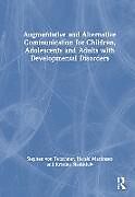 Livre Relié Augmentative and Alternative Communication for Children, Adolescents and Adults with Developmental Disorders de Stephen von Tetzchner, Harald Martinsen, Kristine Stadskleiv