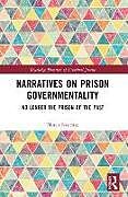 Couverture cartonnée Narratives on Prison Governmentality de Marco Nocente