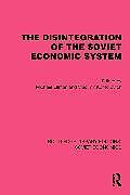 Couverture cartonnée The Disintegration of the Soviet Economic System de Michael Kontorovich, Vladimir Ellman