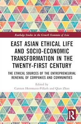 Livre Relié East Asian Ethical Life and Socio-economic Transformation in the Twenty-First Century de Carsten Zhao, Qian Herrmann-Pillath