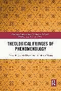 Couverture cartonnée Theological Fringes of Phenomenology de 