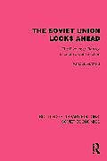 Couverture cartonnée The Soviet Union Looks Ahead de Various authors