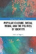 Livre Relié Popular Culture, Social Media, and the Politics of Identity de Clapton William