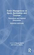 Livre Relié Event Management in Sport, Recreation, and Tourism de Cheryl (Brock University, Canada) Adams, L Mallen