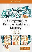 Couverture cartonnée 3D Integration of Resistive Switching Memory de 