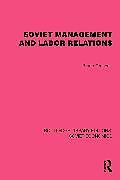 Couverture cartonnée Soviet Management and Labor Relations de Grancelli Bruno