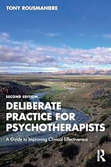 Couverture cartonnée Deliberate Practice for Psychotherapists de Tony Rousmaniere