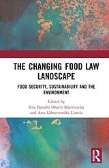 Livre Relié The Changing Food Law Landscape de Siva Barathi (Sharl) (School of Law, Un Marimuthu