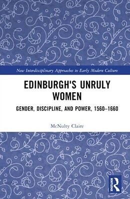 Livre Relié Edinburgh's Unruly Women de Claire McNulty