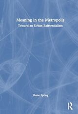 Livre Relié Meaning in the Metropolis de Shane Epting