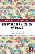 Couverture cartonnée Literature for a Society of Equals de Malachuk Daniel S.