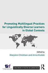 Couverture cartonnée Promoting Multilingual Practices for Linguistically Diverse Learners in Global Contexts de Maryann (University of Utah, Usa) Krul Christison