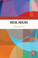 Couverture cartonnée Social Healing de Giri Ananta Kumar