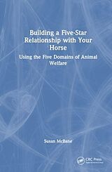 Livre Relié Building a Five-Star Relationship with Your Horse de Susan McBane