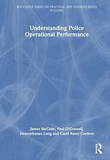 Livre Relié Understanding Police Operational Performance de James E. McCabe, Paul E. O'Connell, Demosthenes Long