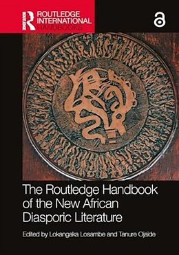 Fester Einband The Routledge Handbook of the New African Diasporic Literature von Lokangaka Ojaide, Tanure (University of N Losambe
