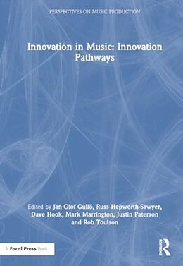 Couverture cartonnée Innovation in Music: Innovation Pathways de Jan-Olof Hepworth-Sawyer, Russ (York St Joh Gullo