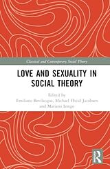 Livre Relié Love and Sexuality in Social Theory de Emiliano (University of Salento, Italy Bevilacqua