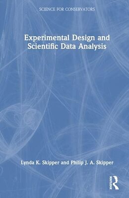 Couverture cartonnée Experimental Design and Scientific Data Analysis de Lynda K. Skipper, Philip J. A. Skipper