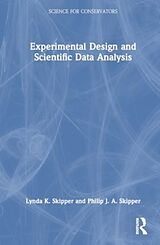 Livre Relié Experimental Design and Scientific Data Analysis de Lynda K. Skipper, Philip J. A. Skipper