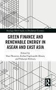 Livre Relié Green Finance and Renewable Energy in ASEAN and East Asia de Han (Economic Research Institute for Asea Phoumin