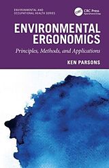 Livre Relié Environmental Ergonomics: Principles, Methods, and Applications de Ken Parsons