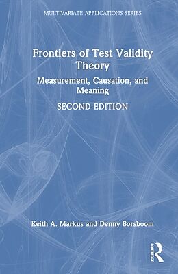 Livre Relié Frontiers of Test Validity Theory de Keith A. Markus, Denny Borsboom