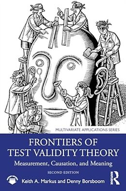 Couverture cartonnée Frontiers of Test Validity Theory de Keith A. Markus, Denny Borsboom