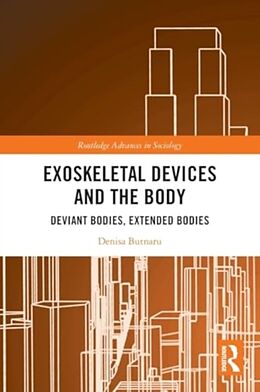 Couverture cartonnée Exoskeletal Devices and the Body de Butnaru Denisa