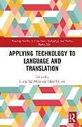 Livre Relié Applying Technology to Language and Translation de 