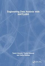 Livre Relié Engineering Data Analysis with MATLAB® de Tanvir Mustafy, Tauhid Rahman, Nafisa Siddiqui