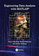 Couverture cartonnée Engineering Data Analysis with MATLAB® de Tanvir Mustafy, Tauhid Rahman, Nafisa Siddiqui