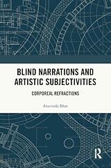 Couverture cartonnée Blind Narrations and Artistic Subjectivities de Aravinda Bhat