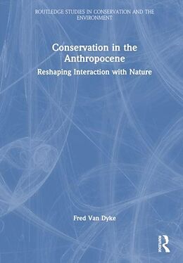 Couverture cartonnée Conservation in the Anthropocene de Fred Van Dyke