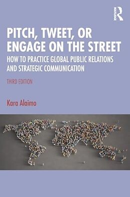 Couverture cartonnée Pitch, Tweet, or Engage on the Street de Kara Alaimo