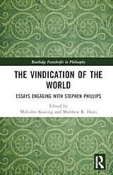 Livre Relié The Vindication of the World de Malcolm (Smith College, Usa) Dasti, Matth Keating