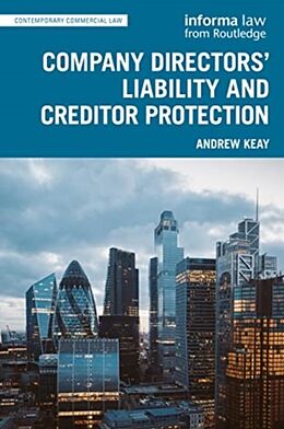 Kartonierter Einband Company Directors' Liability and Creditor Protection von Andrew Keay