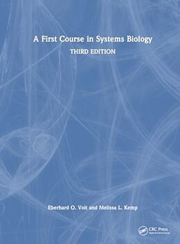 Couverture cartonnée A First Course in Systems Biology de Eberhard Voit, Melissa L. Kemp