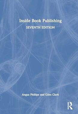 Livre Relié Inside Book Publishing de Phillips Angus, Giles Clark