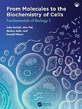 Kartonierter Einband From Molecules to the Biochemistry of Cells von Julia A. Vorholt, Jörn Piel, Markus Aebi