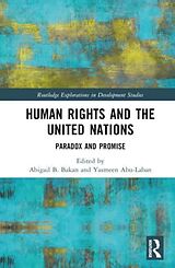 Livre Relié Human Rights and the United Nations de Abigail B. (University of Toronto, Canada) Bakan