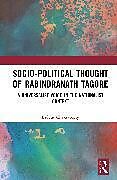 Livre Relié Socio-Political Thought of Rabindranath Tagore de Bidyut Chakrabarty