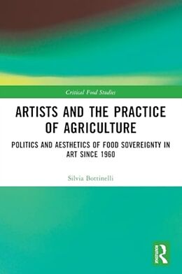 Couverture cartonnée Artists and the Practice of Agriculture de Bottinelli Silvia