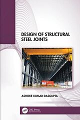 Livre Relié Design of Structural Steel Joints de Ashoke Kumar Dasgupta