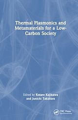 Livre Relié Thermal Plasmonics and Metamaterials for a Low-Carbon Society de Kotaro Takahara, Junichi Kajikawa